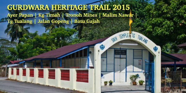 Gurdwara Heritage Trail 2015 | 21 June | SNSM Perak |