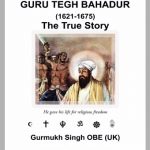 Guru Tegh Bahadur The True Story Gurmukh Singh OBE_cover