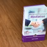 Practice and Procedure of Mediation_Harbans Singh_Samrith Kaur_Rammit Kaur_Louise Azmi