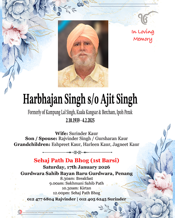 Harbhajan Singh (1939 – 2025), Formerly of Kampung Lal Singh, Kuala Kangsar & Bercham, Ipoh