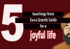 Five Teachings from Sri Guru Granth Sahib for a Joyful Life